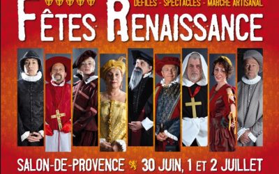 FETES RENAISSANCE SALON DE PROVENCE DU 30 JUIN AU 2 JUILLET A SALON DE PROVENCE