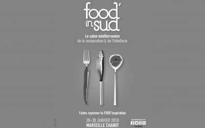 FOOD&rsquo; IN SUD LE RENDEZ-VOUS INCONTOURNABLE DES PROFESSIONNELS DE L&rsquo;ART CULINAIRE DU SUD !