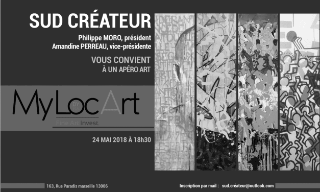 LE VERNISSAGE SUD CREATEURS ! AVEC MYLOCART ET FINE ART INVEST