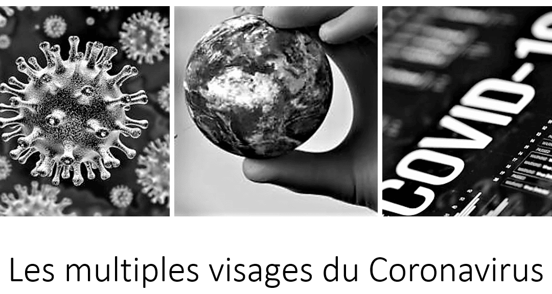 LE COVID19 CORONAVIRUS AUX MULTIPLES VISAGES
