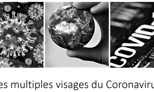 LE COVID19 CORONAVIRUS AUX MULTIPLES VISAGES