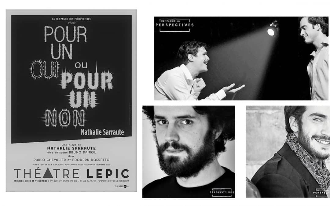 ALLER AU THEATRE -POUR UN OUI OU POUR UN NON- UNE PIECE DE NATHALIE SARRAUTE