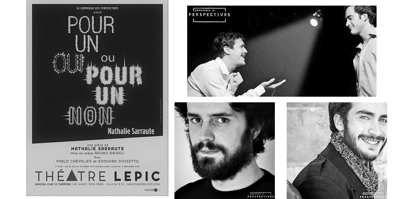 ALLER AU THEATRE -POUR UN OUI OU POUR UN NON- UNE PIECE DE NATHALIE SARRAUTE